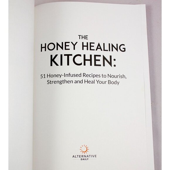 The Honey Healing Kitchen: 51 Honey-Infused Recipes By Dr. Joshua Levitt 2020 PB - Picture 7 of 7
